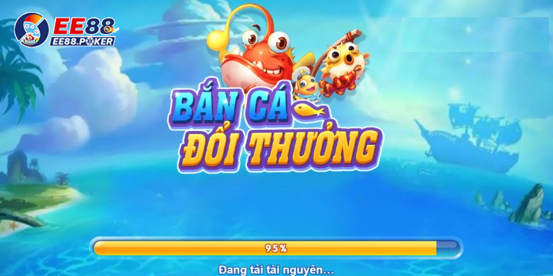 Tìm hiểu về game bắn cá đổi thưởng tại nhà cái EE88